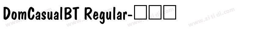 DomCasualBT Regular字体转换